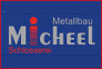 Micheel GmbH  Schlosserei & Metallbau