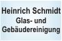 Schmidt Glas- und Gebudereinigung GmbH, Heinrich