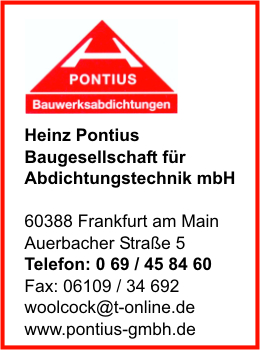 Pontius Spezialbauges. fr Abdichtungstechnik mbH, Heinz