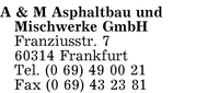 A & M Asphaltbau und Mischwerke GmbH
