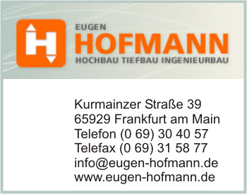 Bauunternehmung Eugen Hofmann Hochbau Tiefbau Ingenieurbau GmbH